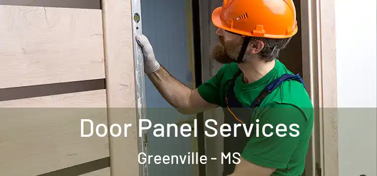 Door Panel Services Greenville - MS